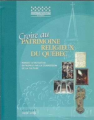 Croire au patrimoine religieux du Québec