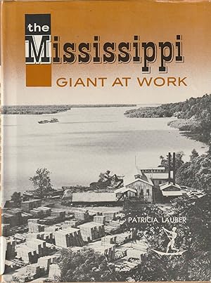 Seller image for The Mississippi, Giant at Work (Rivers of the World, W-3) for sale by Hedgehog's Whimsey BOOKS etc.