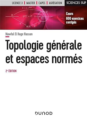 topologie générale et espaces normés (2e édition)