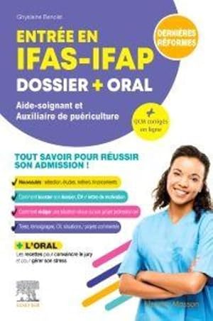 entrée en IFAS-IFAP ; dossier + oral ; aide-soignant et auxiliaire de puériculture