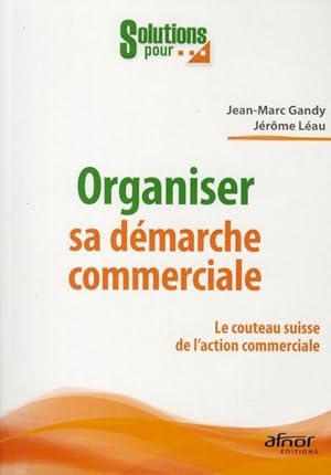 Seller image for Organiser sa dmarche commerciale for sale by Chapitre.com : livres et presse ancienne