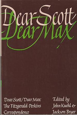 Seller image for Dear Scott / Dear Max: The Fitzgerald-Perkins Correspondence (Scribners SL 460) for sale by Hedgehog's Whimsey BOOKS etc.