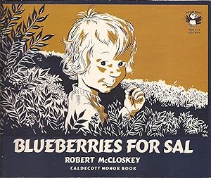 Image du vendeur pour Blueberries for Sal (Caldecott Honor Book) mis en vente par Hedgehog's Whimsey BOOKS etc.