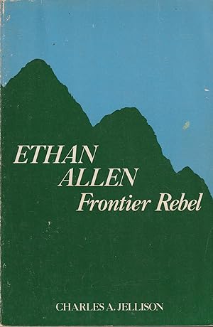 Image du vendeur pour Ethan Allen: Frontier Rebel mis en vente par Hedgehog's Whimsey BOOKS etc.
