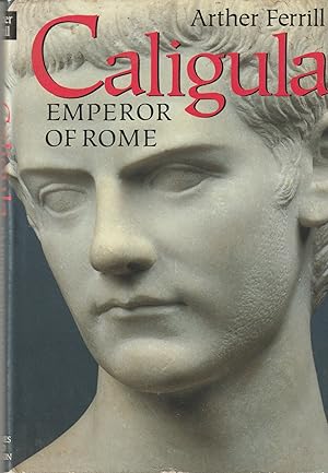 Imagen del vendedor de Caligula: Emperor of Rome a la venta por Hedgehog's Whimsey BOOKS etc.