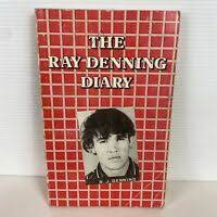 Ray Denning Diary, The