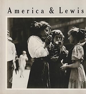 Imagen del vendedor de America and Lewis Hine; Photographs 1904-1940 a la venta por Hedgehog's Whimsey BOOKS etc.