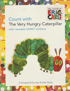 Immagine del venditore per Count with the Very Hungry Caterpillar w/ reusable Giant Stickers (A Grosset & Dunlap Sticker Book) venduto da Hedgehog's Whimsey BOOKS etc.