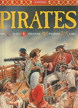 Seller image for Pirates: Ships, Flags, Treasure, Weapons, Lore for sale by Hedgehog's Whimsey BOOKS etc.