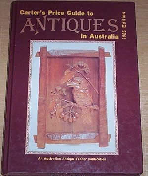 Seller image for Carter's Price Guide to Antiques in Australia 1985. for sale by Thylacine Fine Books