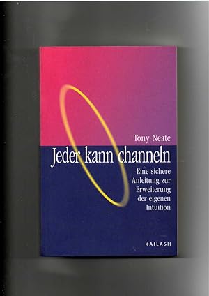 Seller image for Tony Neate, Jeder kann channeln for sale by sonntago DE