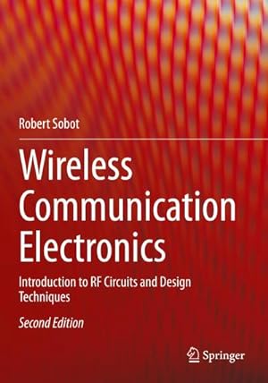 Imagen del vendedor de Wireless Communication Electronics : Introduction to RF Circuits and Design Techniques a la venta por AHA-BUCH GmbH