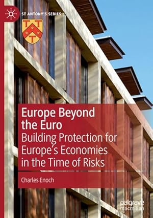 Bild des Verkufers fr Europe Beyond the Euro : Building Protection for Europes Economies in the Time of Risks zum Verkauf von AHA-BUCH GmbH