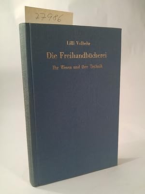 Seller image for Die Freihandbücherei - Wesen und Technik Unter Mitarbeit von Ruth Sierks for sale by ANTIQUARIAT Franke BRUDDENBOOKS