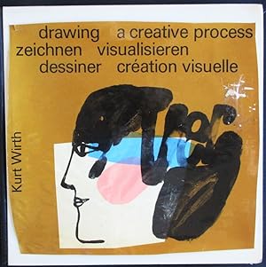 Drawing, a creative process =: Zeichnen, visualisieren = Dessiner, creation visuelle : drawing in...