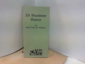 Die Mannheimer Mundart. [Von Kurt Bräutigam]. Bräutigam, Kurt: Verlag: Mannheim: Quadrate-Buchhan...