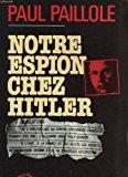 Seller image for Notre Espion Chez Hitler for sale by RECYCLIVRE