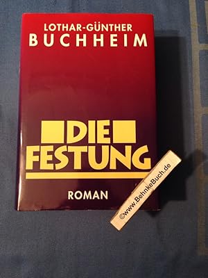 Bild des Verkufers fr Die Festung : Roman. Lothar-Gnther Buchheim. zum Verkauf von Antiquariat BehnkeBuch
