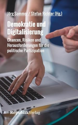 Bild des Verkufers fr Demokratie und Digitalisierung : Chancen, Risiken und Herausforderungen fr die politische Partizipation zum Verkauf von Smartbuy