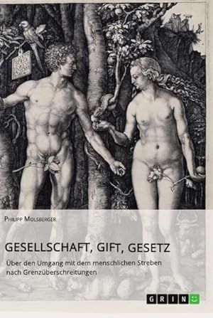 Image du vendeur pour Gesellschaft, Gift, Gesetz. ber den Umgang mit dem menschlichen Streben nach Grenzberschreitungen mis en vente par AHA-BUCH GmbH