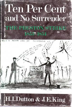 Image du vendeur pour Ten Per Cent and No Surrender: The Preston Strike, 1853-1854 mis en vente par Goulds Book Arcade, Sydney