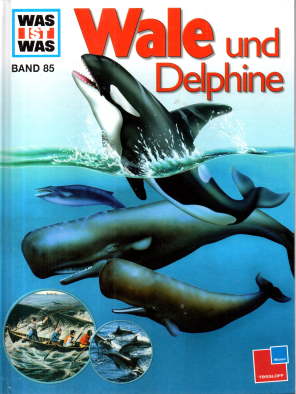 Wale und Delphine. Ein "Was ist Was"-Buch.