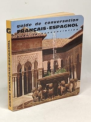 Seller image for Guide de conversation franais-espagnol - avec la prononciation de tous les mots employs et un aide-mmoire grammatical for sale by crealivres