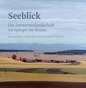 Bild des Verkufers fr Seeblick - Die Ammerseelandschaft im Spiegel der Kunst zum Verkauf von AHA-BUCH GmbH