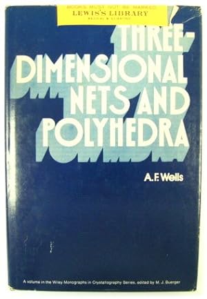 Three-Dimensional Nets and Polyhedra (Wiley Monographs in Crystallography)