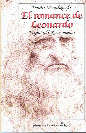 EL ROMANCE DE LEONARDO. EL GENIO DEL RENACIMIENTO