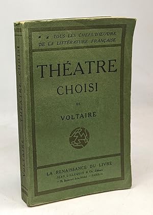 Image du vendeur pour Thtre choisi de Voltaire - tout les chefs-d'oeuve de la littrature franaise mis en vente par crealivres
