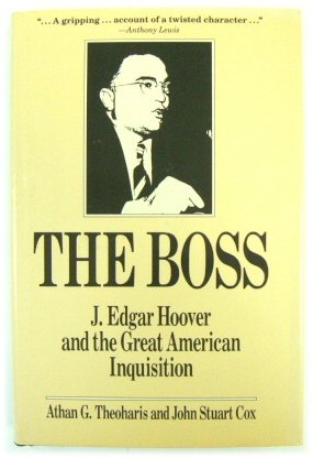 Bild des Verkufers fr The Boss: J.Edgar Hoover and The Great American Inquisition zum Verkauf von PsychoBabel & Skoob Books