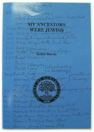 Bild des Verkufers fr My Ancestors Were Jewish: How Can I Find Out More about them? zum Verkauf von PsychoBabel & Skoob Books