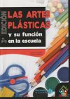 Seller image for Las artes plsticas y su funcin en la escuela for sale by Agapea Libros