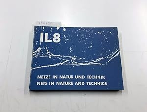 Mitteilungen des Instituts für leichte Flächentragwerke (IL) - Nr.: 8. Netze in Natur und Technik...