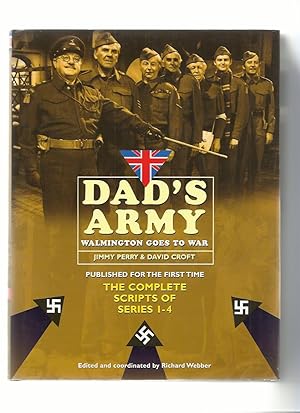 Seller image for Dad's Army; Walmington Goes to War, the Complete Scripts of Series 1-4 for sale by Roger Lucas Booksellers