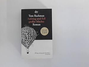 Imagen del vendedor de Aufstieg und Fall groer Mchte : Roman. Tom Rachman ; aus dem Englischen von Bernhard Robben / dtv ; 14487 a la venta por ANTIQUARIAT FRDEBUCH Inh.Michael Simon