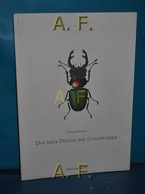 Bild des Verkufers fr Das neue Design der Coleopteren. zum Verkauf von Antiquarische Fundgrube e.U.