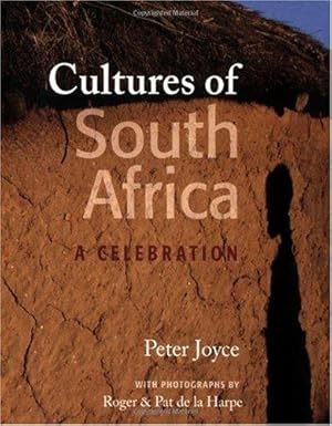 Bild des Verkufers fr Cultures of South Africa: A Celebration zum Verkauf von WeBuyBooks