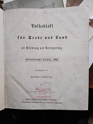 Volksblatt für Stadt und Land zur Belehrung und Unterhaltung Zweiundzwanzigster Jahrgang. 1865.