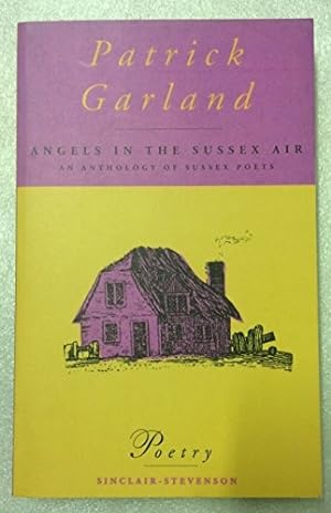 Seller image for Angels in the Sussex Air: Anthology of Sussex Poets for sale by WeBuyBooks