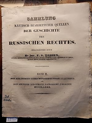 Sammlung Kritisch - Bearbeiteter Quellen der Geschichte des Russischen Rechtes Band II. Die aelte...