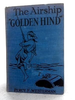 Imagen del vendedor de The Airship '"Golden Hind" a la venta por World of Rare Books