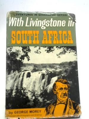 Seller image for With Livingstone in South Africa for sale by World of Rare Books