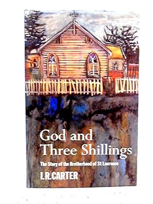 Seller image for God And Three Shillings - The Story Of The Brotherhood Of St Laurence for sale by World of Rare Books