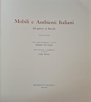 Seller image for MOBILI E AMBIENTI ITALIANI. DAL GOTICO AL FLOREALE for sale by libreria minerva