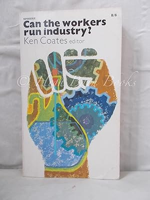 Can the Workers Run Industry?