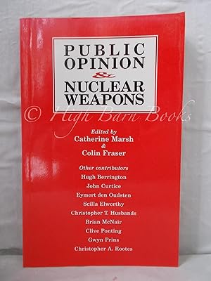 Image du vendeur pour Public Opinion and Nuclear Weapons mis en vente par High Barn Books