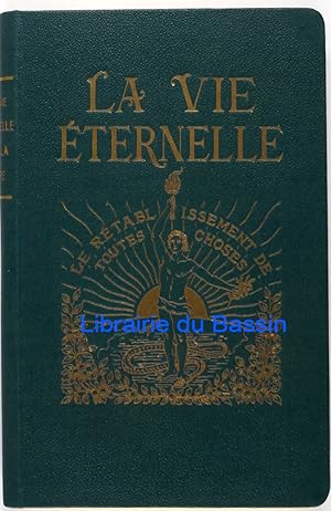 Immagine del venditore per La vie ternelle Volume III Le Tabernacle au milieu des hommes venduto da Librairie du Bassin