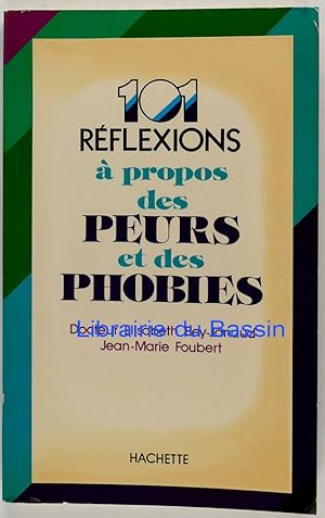 Bild des Verkufers fr 101 reflexions a propos des peurs et des phobies zum Verkauf von Librairie du Bassin